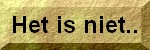 Knop Het is niet